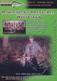 Bowhunting Pressured Whitetails Volume 3 DVD